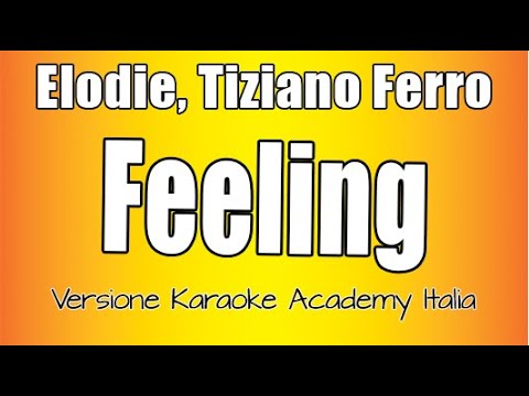 Elodie, Tiziano Ferro - Feeling