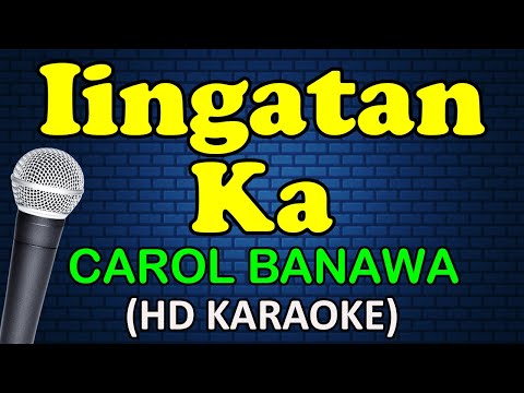Carol Banawa - IINGATAN KA