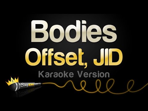Offset, JID - Bodies
