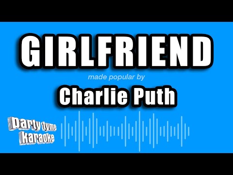 Charlie Puth - Girlfriend