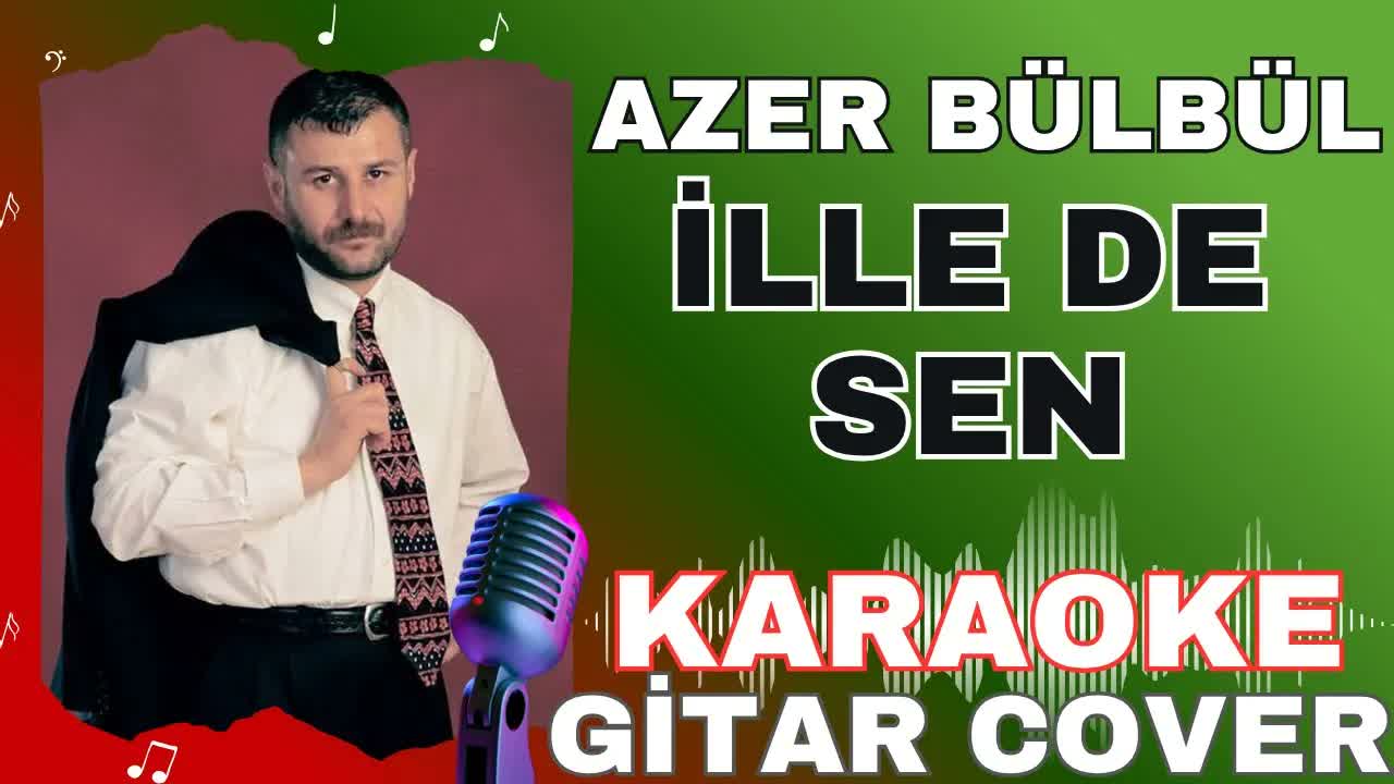 Azer Bülbül - İlle De Sen