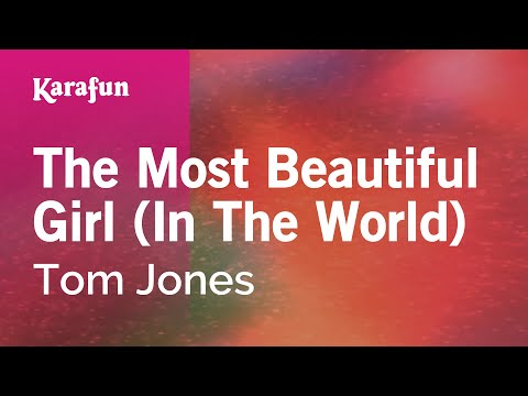 Tom Jones - The Most Beautiful Girl (In the World)