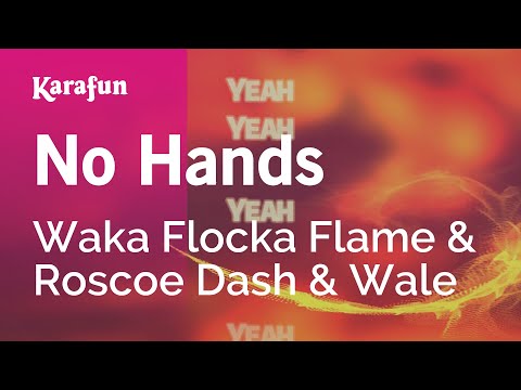 Waka Flocka Flame & Roscoe Dash & Wale - No Hands