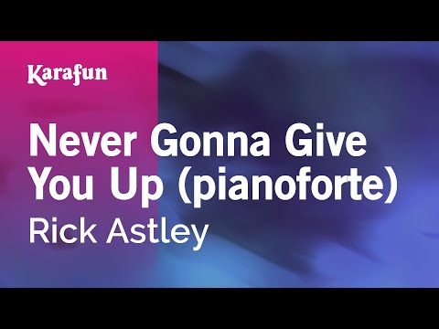 Rick Astley - Never Gonna Give You Up (pianoforte)