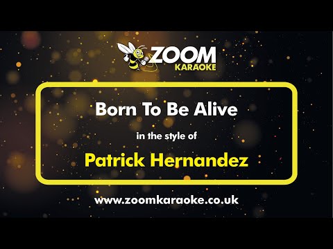 Patrick Hernandez - Born To Be Alive