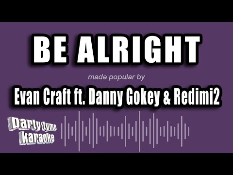 Evan Craft feat. Danny Gokey & Redimi2 - Be Alright