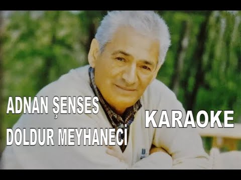 ADNAN ŞENSES - DOLDUR MEYHANECİ