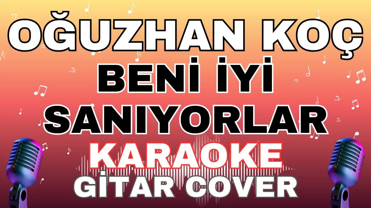 Oğuzhan Koç - Beni İyi Sanıyorlar