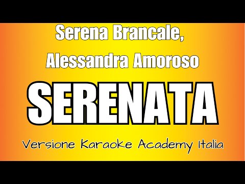 Serena Brancale, Alessandra Amoroso - Serenata