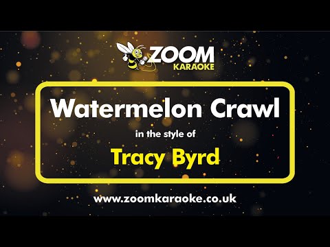 Tracy Byrd - Watermelon Crawl