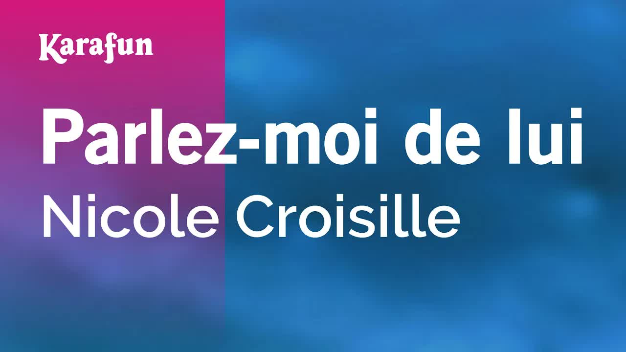 Parlez-moi de lui - Nicole Croisille