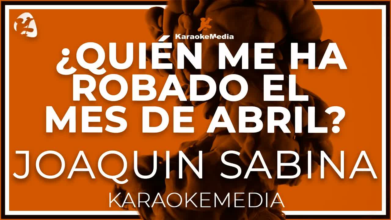 Joaquin Sabina - Quien Me Ha Robado El Mes De Abril