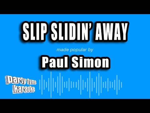Paul Simon - Slip Slidin' Away
