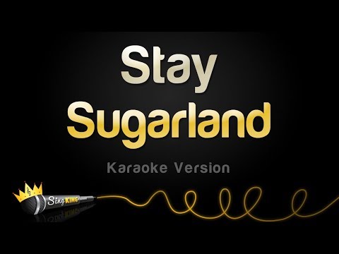 Sugarland - Stay