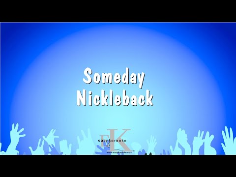 Nickleback - Someday
