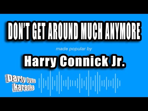 Harry Connick Jr. - Don't Get Around Much Anymore