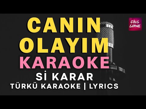 Canın Olayım - Si