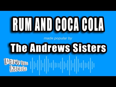 The Andrews Sisters - Rum and Coca Cola