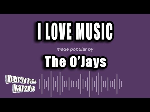 The O'Jays - I Love Music