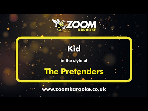 The Pretenders - Kid