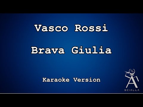 Vasco Rossi - Brava Giulia