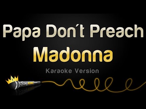 Madonna - Papa Don't Preach