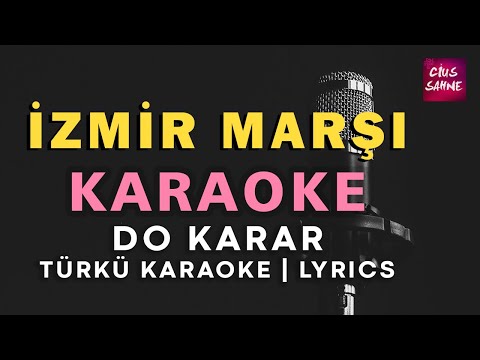 İzmir Marşı (İzmir'in Dağlarında Çiçekler Açar) - Altyapısı ve Sözleriyle (Lyrics)