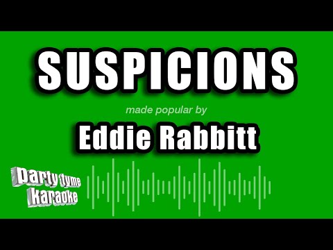 Eddie Rabbitt - Suspicions