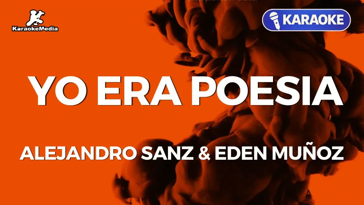 Alejandro Sanz & Eden Muñoz - Yo Era Poesia