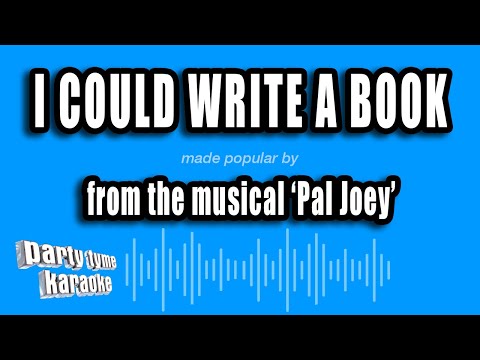 Pal Joey - I Could Write A Book