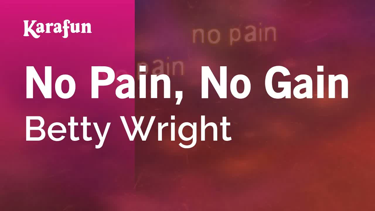 Betty Wright - No Pain, No Gain