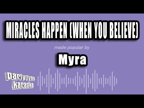 Myra - Miracles Happen (When You Believe)