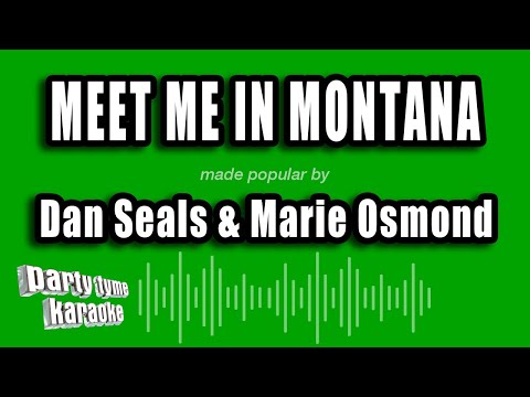 Dan Seals & Marie Osmond - Meet Me In Montana