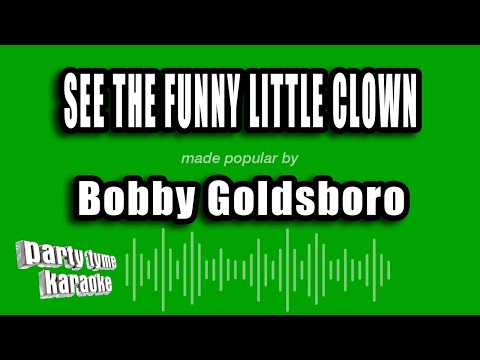 Bobby Goldsboro - See The Funny Little Clown