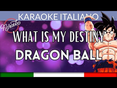 What's my destiny Dragon Ball Italiano
