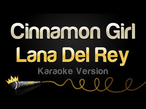 Lana Del Rey - Cinnamon Girl