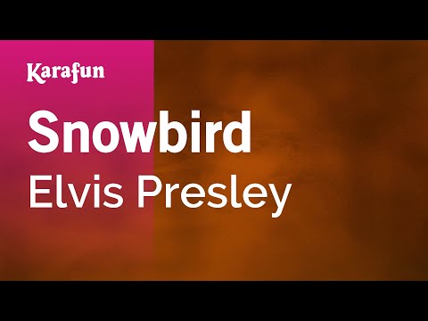 Elvis Presley - Snowbird