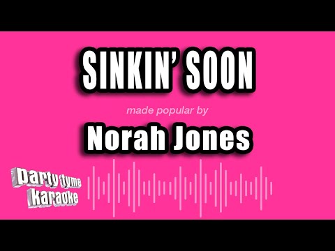 Norah Jones - Sinkin' Soon