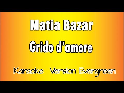 Matia Bazar - Grido d'amore