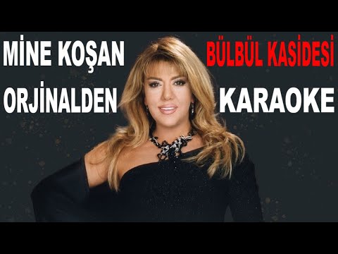MİNE KOŞAN BÜLBÜL KASİDESİ