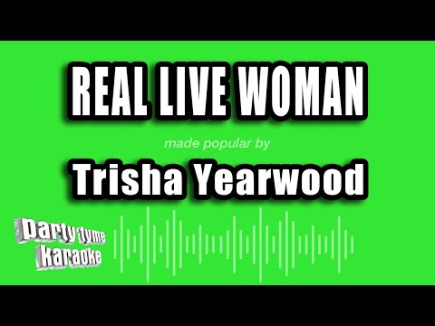 Trisha Yearwood - Real Live Woman