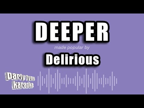 Delirious - Deeper