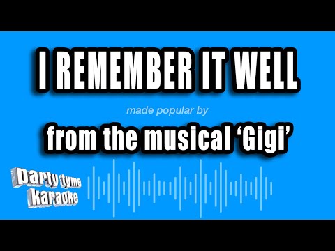 Gigi - I Remember It Well