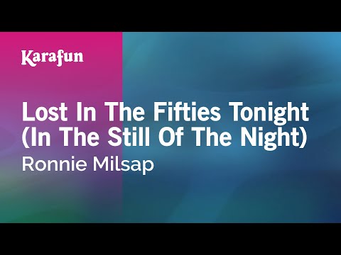 Ronnie Milsap - Lost in the Fifties Tonight (In the Still of the Night)