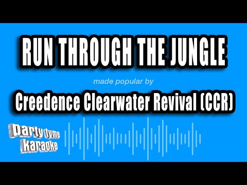 Creedence Clearwater Revival - Run Through the Jungle