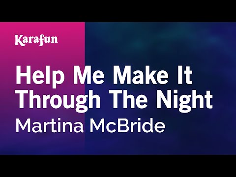 Martina McBride - Help Me Make It Through the Night