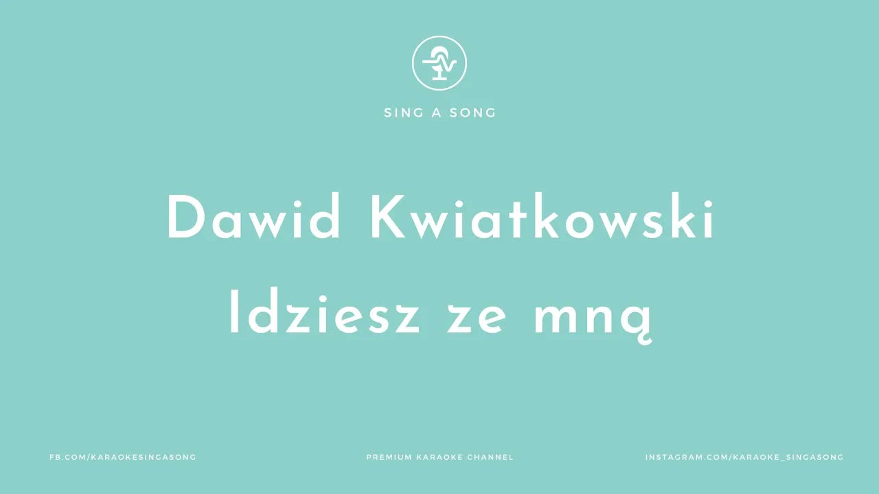 Dawid Kwiatkowski - Idziesz ze mną