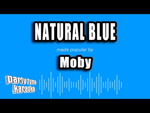 Moby - Natural Blue