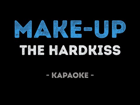 The Hardkiss - Make Up