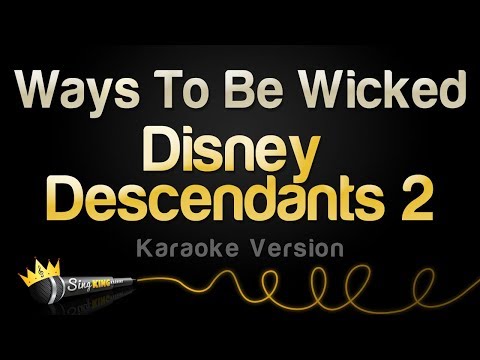 Descendants 2 - Ways To Be Wicked